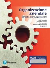 Organizzazione aziendale. Ediz. mylab. Con aggiornamento online