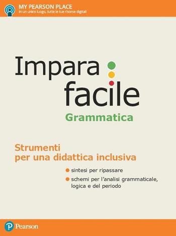 Imparafacile. Grammatica. Con espansione online  - Libro Pearson 2017 | Libraccio.it
