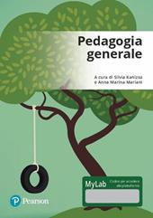Pedagogia generale. Ediz. MyLab. Con Contenuto digitale per accesso online