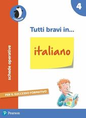 Tutti bravi in... italiano. Con espansione online. Vol. 4