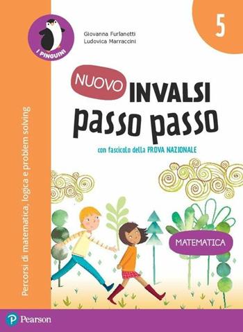 Nuovo INVALSI passo passo. Matematica. Per la 5ª classe elementare. Con espansione online  - Libro Pearson 2018, I pinguini | Libraccio.it