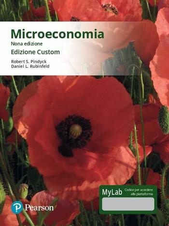 Microeconomia. Ediz. MyLab. Ediz. custom. Con Contenuto digitale per download e accesso on line - Robert S. Pindyck, Daniel L. Rubinfeld - Libro Pearson 2018, Economia | Libraccio.it