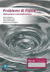 Problemi di fisica. Meccanica e termodinamica. Ediz. Mylab. Con Contenuto digitale per accesso online