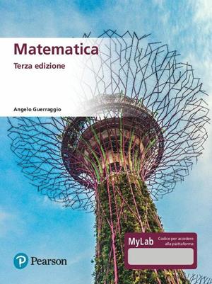 Matematica. Ediz. MyLab. Con Contenuto digitale per accesso on line - Angelo Guerraggio - Libro Pearson 2020, Matematica | Libraccio.it