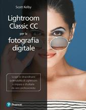 Lightroom classic CC per la fotografia digitale