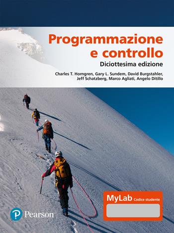 Programmazione e controllo. Ediz. MyLab - Charles T. Horngren, Gary L. Sundem, David Burgstahler - Libro Pearson 2024, Economia | Libraccio.it