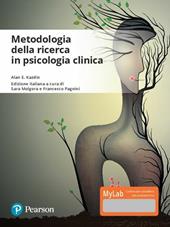 Metodologie della ricerca in psicologia clinica. Ediz. Mylab. Con Contenuto digitale per download e accesso online