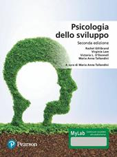 Psicologia dello sviluppo. Ediz. MyLab. Con aggiornamento online