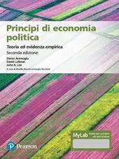 Principi di economia politica. Teoria ed evidenza empirica. Ediz. MyLab. Con Contenuto digitale per accesso online