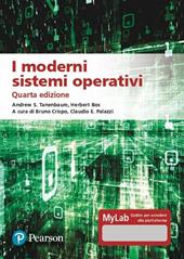 I moderni sistemi operativi. Ediz. MyLab. Con aggiornamento online