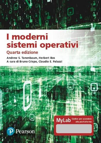 I moderni sistemi operativi. Ediz. MyLab. - Andrew S. Tanenbaum, Herbert Bos - Libro Pearson 2019, Informatica | Libraccio.it