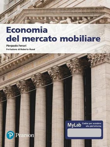 Economia del mercato mobiliare. Ediz. MyLab. per accesso online - Pierpaolo Ferrari - Libro Pearson 2021, Economia | Libraccio.it