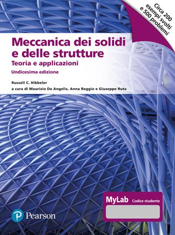 Meccanica dei solidi e delle strutture. Teoria e applicazioni. Ediz. MyLab - Russell C. Hibbeler - Libro Pearson 2023, Ingegneria | Libraccio.it