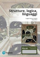Strutture, logica, linguaggi. Ediz. Mylab. Con Contenuto digitale per download e accesso online