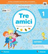 Tre amici. Curiosi per natura. Per la Scuola elementare. Vol. 1 - Alessandra Battaglia, Lorena Riboldi, M. Nella Caspani - Libro Pearson 2020 | Libraccio.it