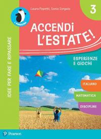 Accendi l'estate. Per la Scuola elementare. Vol. 3 - Laura Papetti, Sonia Sorgato - Libro Pearson 2019 | Libraccio.it
