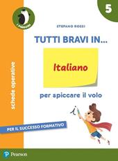 Tutti bravi in... italiano. Per la 5ª classe elementare. Con espansione online. Vol. 2