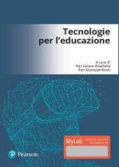 Tecnologie per l'educazione. Ediz. Mylab. Con Contenuto digitale per accesso on line