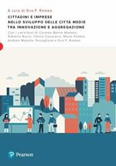 Cittadini e imprese nello sviluppo delle città medie tra innovazione e aggregazione