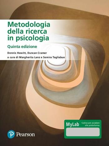 Metodologia della ricerca in psicologia. Ediz. MyLab. per accesso online - Dennis Howitt, Duncan Cramer - Libro Pearson 2020, Statistica | Libraccio.it