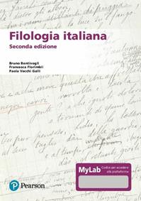Filologia italiana. Ediz. MyLab - Bruno Bentivogli, Francesca Florimbii, Paola Vecchi Galli - Libro Pearson 2021 | Libraccio.it