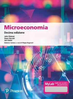 Microeconomia. Ediz. MyLab. Con Contenuto digitale per download e accesso online - John Sloman, Alison Wride, Dean Garratt - Libro Pearson 2021, Economia | Libraccio.it