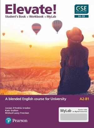 Elevate! A2-B1. Ediz. MyLab. Con Contenuto digitale per accesso online - Jacopo D'Andria Ursoleo, Kate Gralton, Michael Lacey Freeman - Libro Pearson 2021 | Libraccio.it