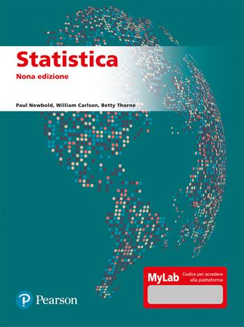Statistica. Ediz. mylab - Paul Newbold, William Carlson, Betty Thorne - Libro Pearson 2021, Statistica | Libraccio.it