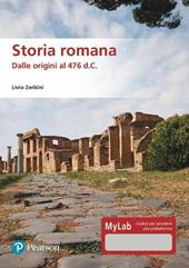 Storia romana. Dalle origini al 476 d.C. Ediz. MyLab. Con Contenuto digitale per download e accesso on line