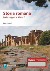 Storia romana. Dalle origini al 476 d.C. Ediz. MyLab. Con Contenuto digitale per download e accesso online