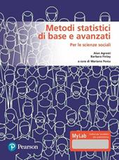 Metodi statistici di base e avanzati per le scienze sociali. Ediz. MyLab. Con Contenuto digitale per download e accesso on line