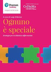 Ognuno è speciale. Strategie per la didattica differenziata