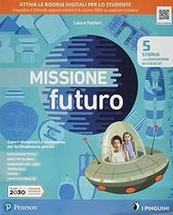 Missione futuro 5. Antropologico. Con e-book. Con espansione online. Vol. 2 - Laura Fattori - Libro Pearson 2020 | Libraccio.it