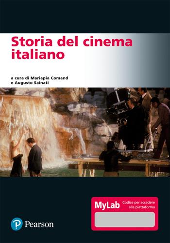 Storia del cinema italiano. Ediz. MyLab. Con espansione online - Mariapia Comand - Libro Pearson 2022, Lettere | Libraccio.it
