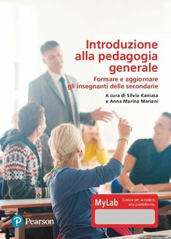 Introduzione alla pedagogia generale. Ediz. MyLab. Con Contenuto digitale per download e accesso on line  - Libro Pearson 2020 | Libraccio.it