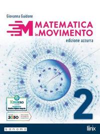 Matematica in movimento. Ediz. azzurra. Per il primo biennio delle Scuole superiori. Con e-book. Con espansione online. Vol. 2 - Giovanna Guidone - Libro Pearson 2021 | Libraccio.it