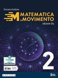 Matematica in movimento. Ediz. blu. Per il primo biennio delle Scuole superiori. Vol. 2 - Giovanna Guidone - Libro Pearson 2021 | Libraccio.it