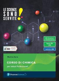 Le scienze sono servite! Corso di chimica. Per le Scuole superiori. - Martina Serra - Libro Pearson 2020 | Libraccio.it