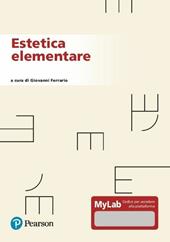 Estetica elementare. Ediz. MyLab