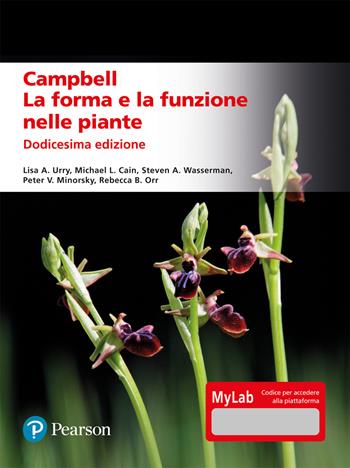 Campbell. La forma e la funzione nelle piante. Ediz. mylab  - Libro Pearson 2021, Scienze | Libraccio.it