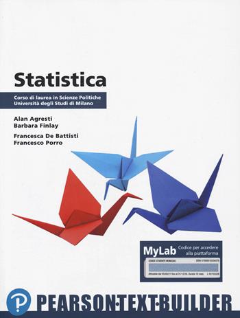 Statistica. Con Contenuto digitale per accesso online - Alan Agresti, Barbara Finlay, Francesca De Battisti - Libro Pearson 2023 | Libraccio.it
