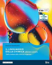 Il linguaggio della chimica. Ediz. azzurra. Vol. unico. Con e-book. Con espansione online
