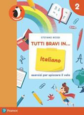 Tutti bravi in... italiano. Il quaderno. Con espansione online. Vol. 2