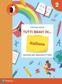 Tutti bravi in... italiano. Il quaderno. Per la Scuola elementare. Vol. 2 - Stefano Rossi - Libro Pearson 2021 | Libraccio.it