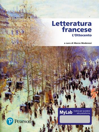 Letteratura francese. L'Ottocento. Ediz. MyLab.  - Libro Pearson 2022, Lettere | Libraccio.it
