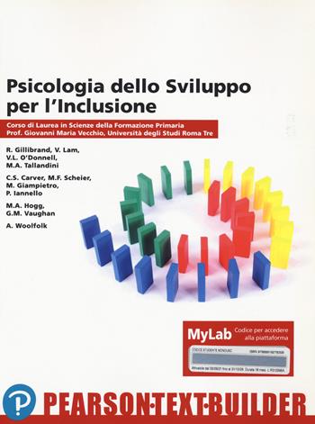 Psicologia dello sviluppo per l'inclusione. Univ. Roma Tre. Con MyLab - Giovanni Maria Vecchio, Rachel Gillibrand - Libro Pearson 2023 | Libraccio.it