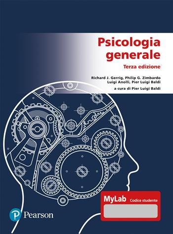 Psicologia generale. Ediz. Mylab. Con Contenuto digitale per download e accesso online - Richard J. Gerrig, Philip G. Zimbardo, Luigi Anolli - Libro Pearson 2023 | Libraccio.it