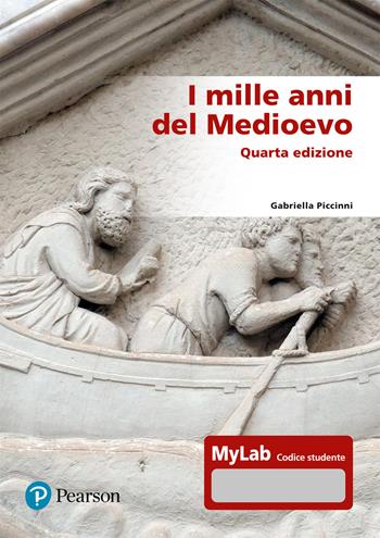 I mille anni del Medioevo. Ediz. MyLab. Con aggiornamento online - Gabriella Piccinni - Libro Pearson 2023, Lettere | Libraccio.it