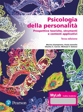 Psicologia della personalità. Prospettive teoriche, strumenti e contesti applicativi. Ediz. Mylab. per accesso online - Charles S. Carver, Michael F. Scheier, Marina Giampietro - Libro Pearson 2023 | Libraccio.it