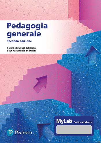 Pedagogia generale. Ediz. MyLab. Con espansione online  - Libro Pearson 2023, Scienze umane e sociali | Libraccio.it